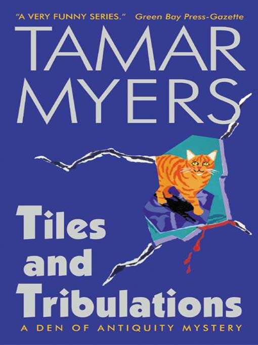 Title details for Tiles and Tribulations by Tamar Myers - Available